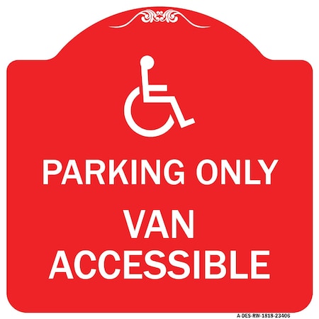 Signmission Parking Van Accessible W/ Graphic, Red & White Aluminum Architectural Sign, 18" x 18", RW-1818-23406 A-DES-RW-1818-23406